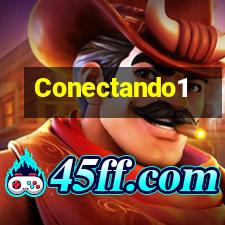 Conectando Conectando